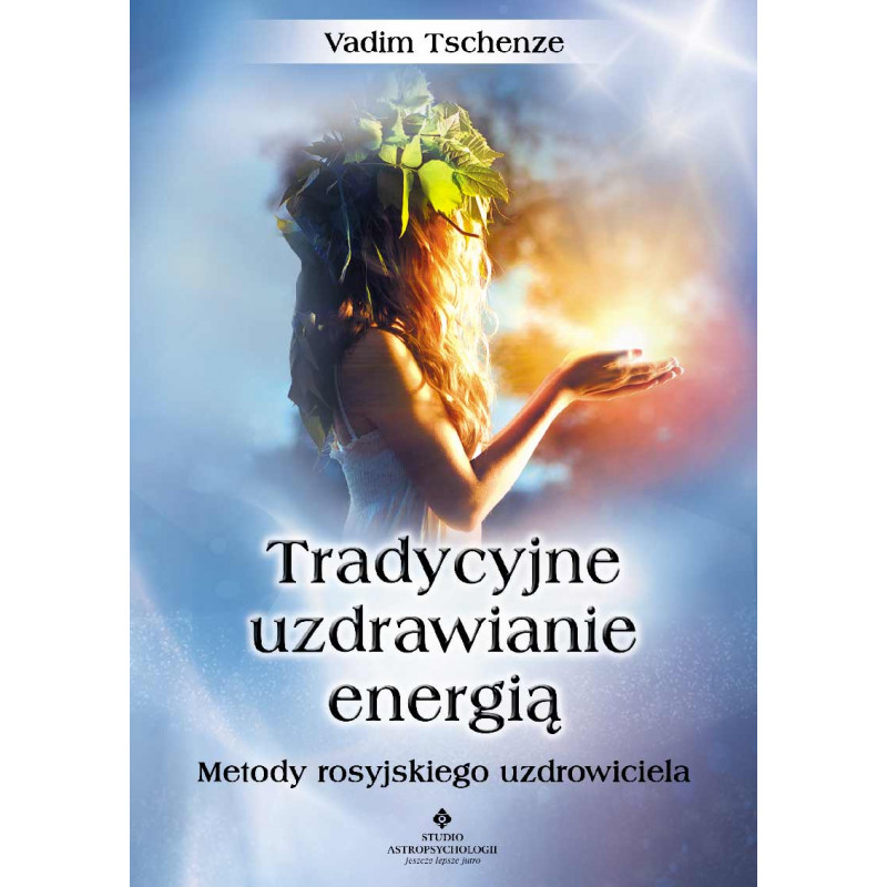 tradycyjne uzdrawianie energia