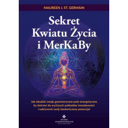 Sekret kwiatu zycia i merkaby Maureeen J St Germain NP 500px