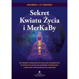 Sekret kwiatu zycia i merkaby Maureeen J St Germain NP 500px