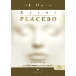 Efekt placebo Joe Dispenza MK 800px