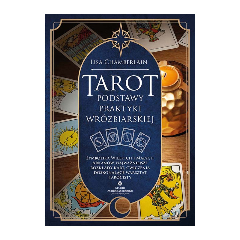 Tarot podstawy praktyki wrozbiarskiej Lisa Chamberlain PU 500px