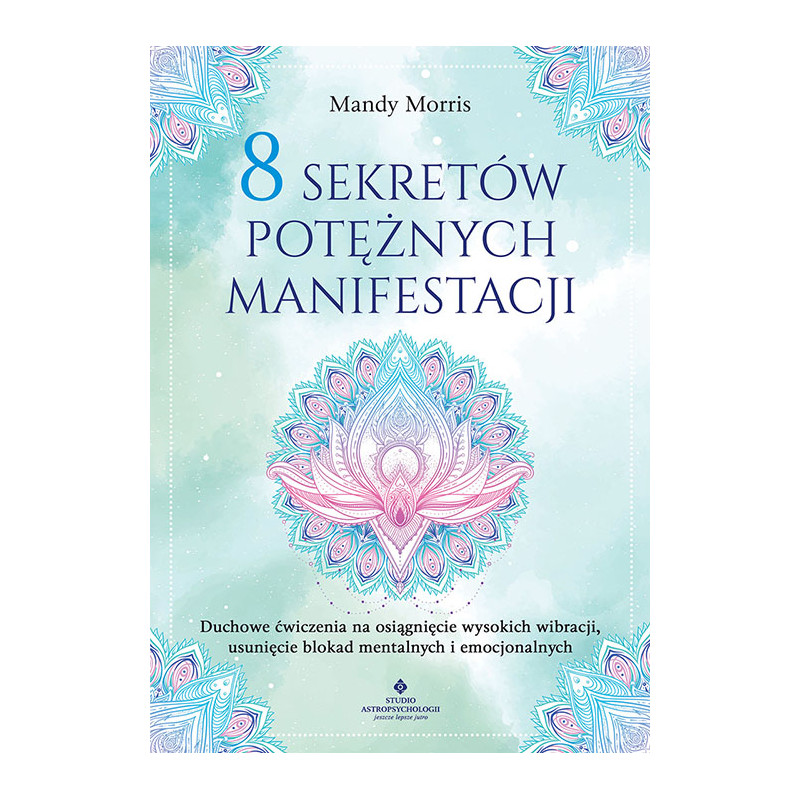 8 sekretow poteznych manifestacji Mandy Morris