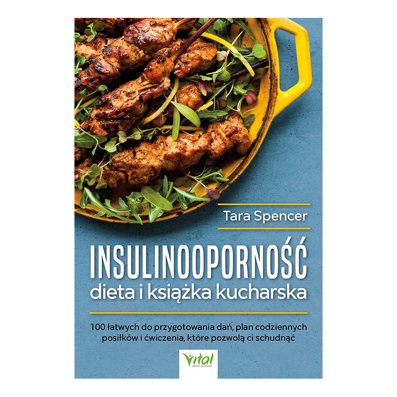 Insulinoopornosc dieta i ksiazka kucharska Tara Spencer EK 500px