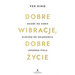 Dobre wibracje dobre zycie Vex King NP 500px