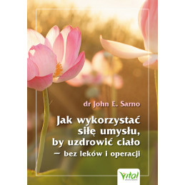 Jak wykorzystac sil   umys  u by uzdrowic cialo dr John Sarno NP 500px