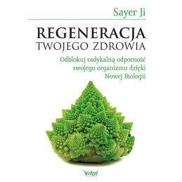 Regeneracja twojego zdrowia Sayer Ji MG 500px