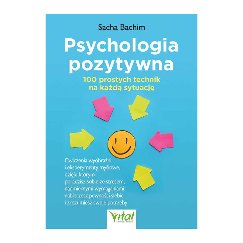 Psychologia pozytywna 100 prostych technik na kazda sytuacje Sacha Bachim MK 500px Psychologia pozytywna 100 prostych technik na kazda sytuacje Sacha Bachim MK 500px