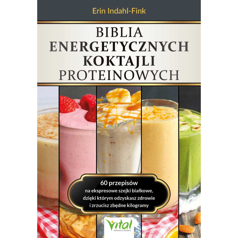 Biblia energetycznych koktajli proteinowych Erin Indahl Fink MK 800px