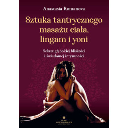 Sztuka tantrycznego masazu ciala lingam i yoni Anastasia Romanova ML 800px