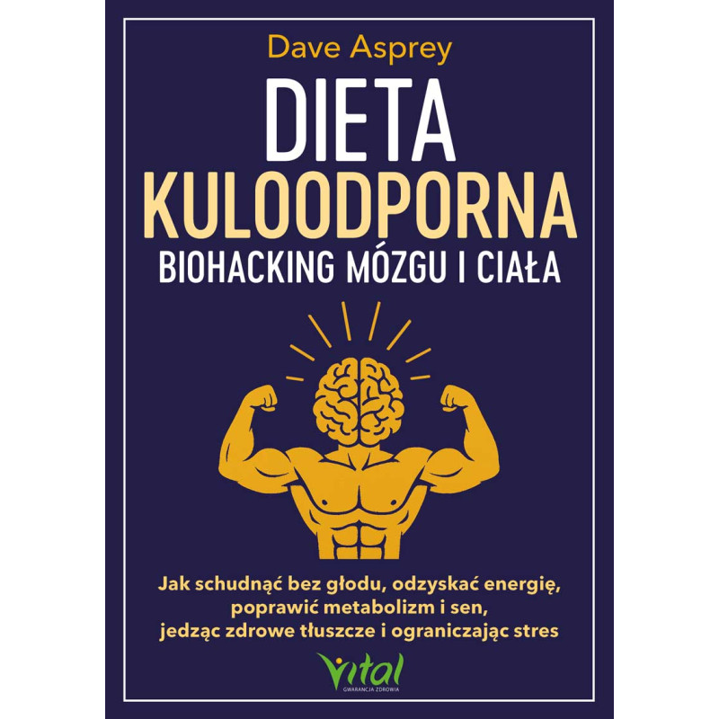 Dieta kuloodporna biohacking mozgu i ciala Dave Asprey NP 800px