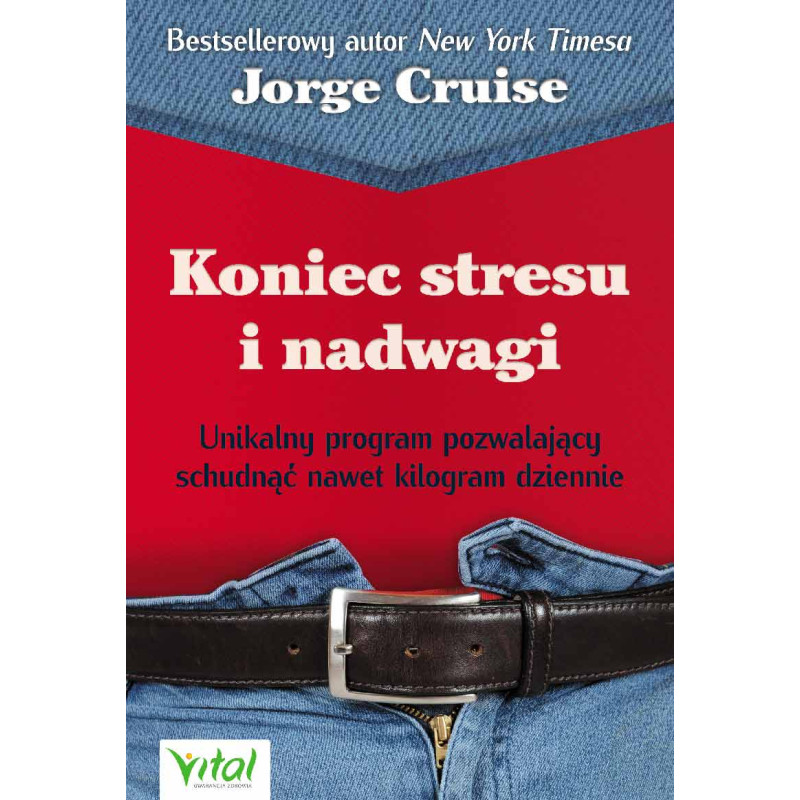 Koniec stresu i nadwagi Koniec stresu i nadwagi