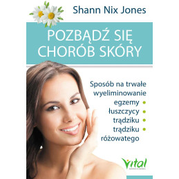 Pozbadz sie chorob skory