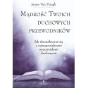 Mądrość Twoich duchowych przewodników