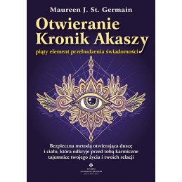 Otwieranie kronik akaszy Maureen J St Germain NP 500px