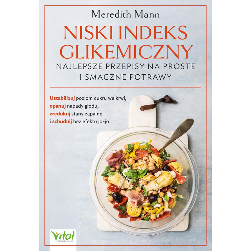 Niski indeks glikemiczny Najlepsze przepisy na proste i smaczne potrawy Meredith Mann ML 800px Niski indeks glikemiczny Najlepsze przepisy na proste i smaczne potrawy Meredith Mann ML 800px