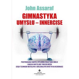 Gimnastyka umyslu innercise John Assaraf MK 500px