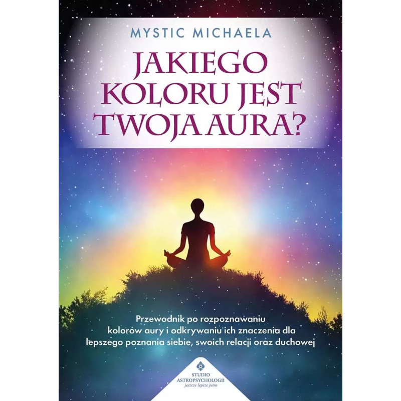 jakiego koloru jest twoja aura Mystic Michaela PU 800px jakiego koloru jest twoja aura Mystic Michaela PU 800px
