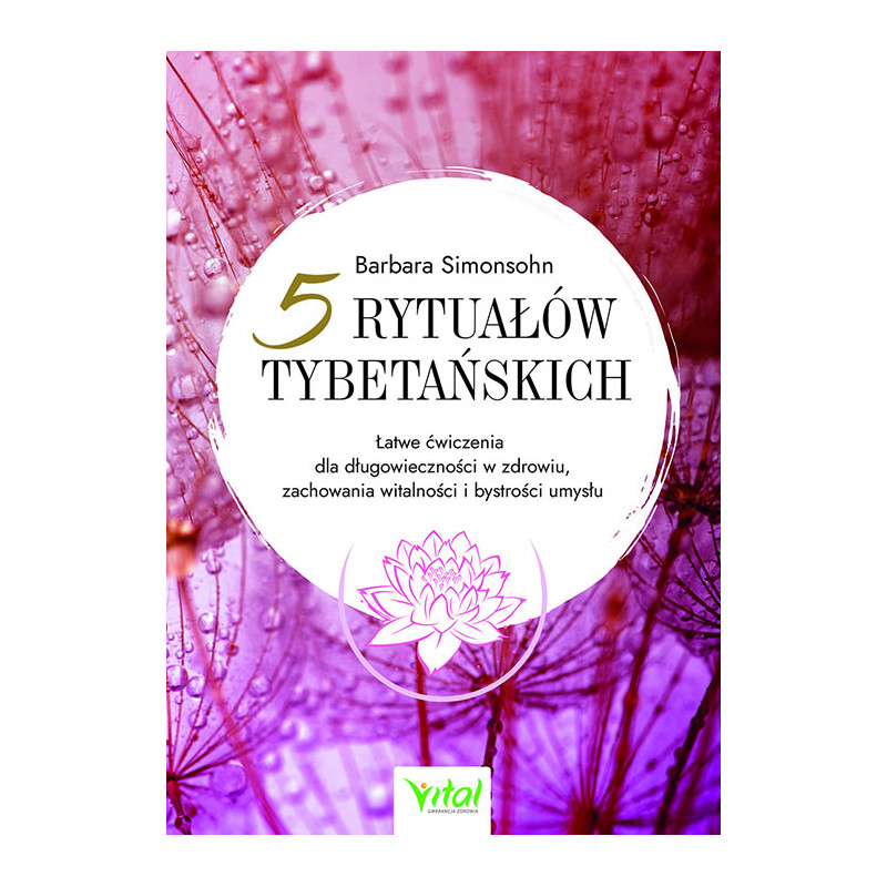 5 rytualow tybetanskich Barbara Simonsohn 5 rytualow tybetanskich Barbara Simonsohn