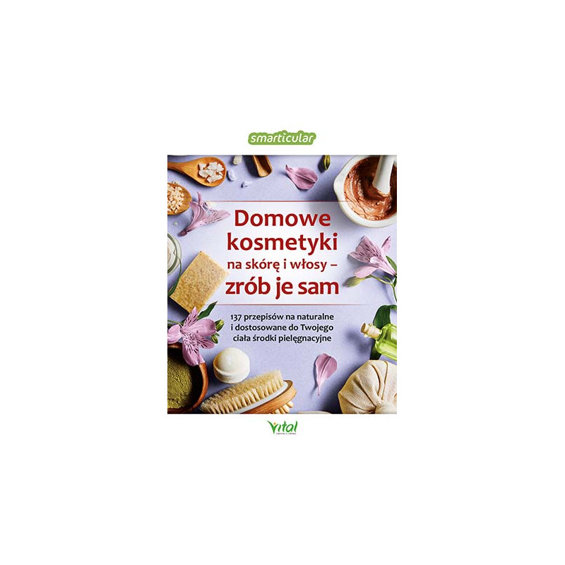 Domowe kosmetyki na skore i wlosy Smarticular IK Domowe kosmetyki na skore i wlosy Smarticular IK