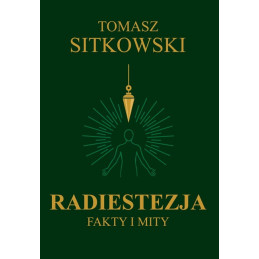 Radiestezja. Fakty i mity