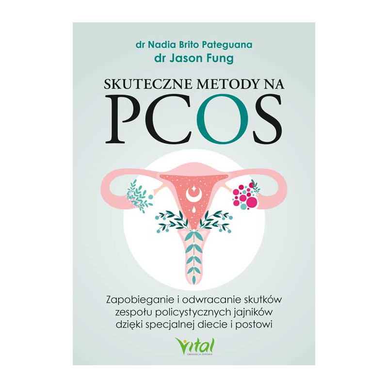 Skuteczne metody na PCOS Nadia Brito Pateguana Jason Fung