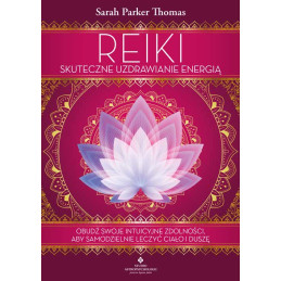 Reiki skuteczne uzdrawianie energia Sarah Parker Thomas MG 500px