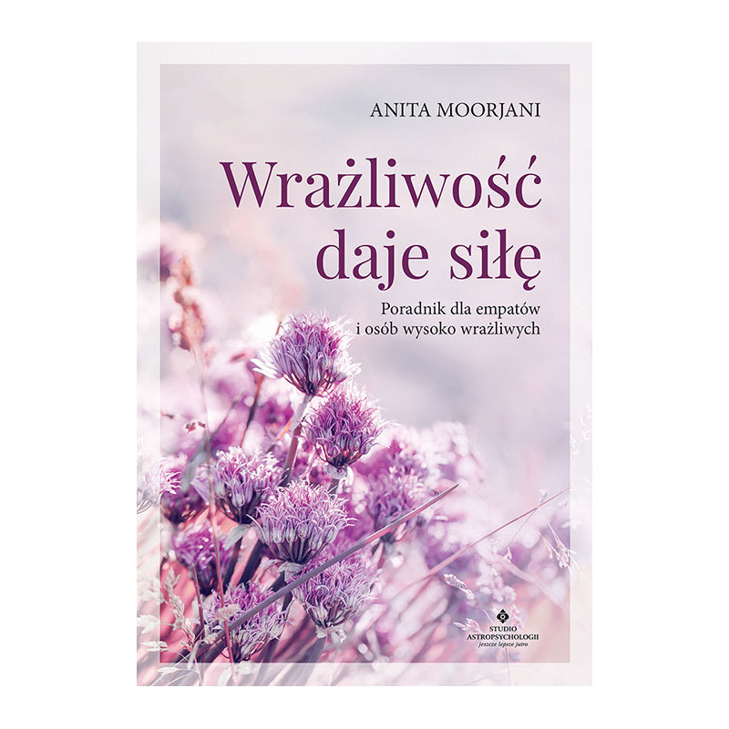 Wrazliwosc daje sile Anita Moorjani EK 500px