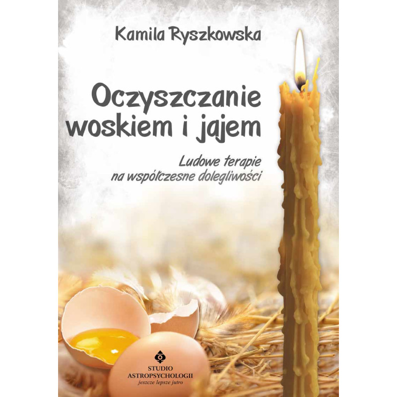 Oczyszczanie woskiem i jajem