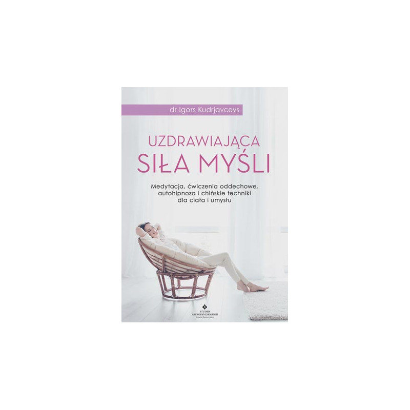 Uzdrawiajaca sila mysli Igors Kudrjavcevs EK