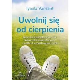 Uwolnij się od cierpienia