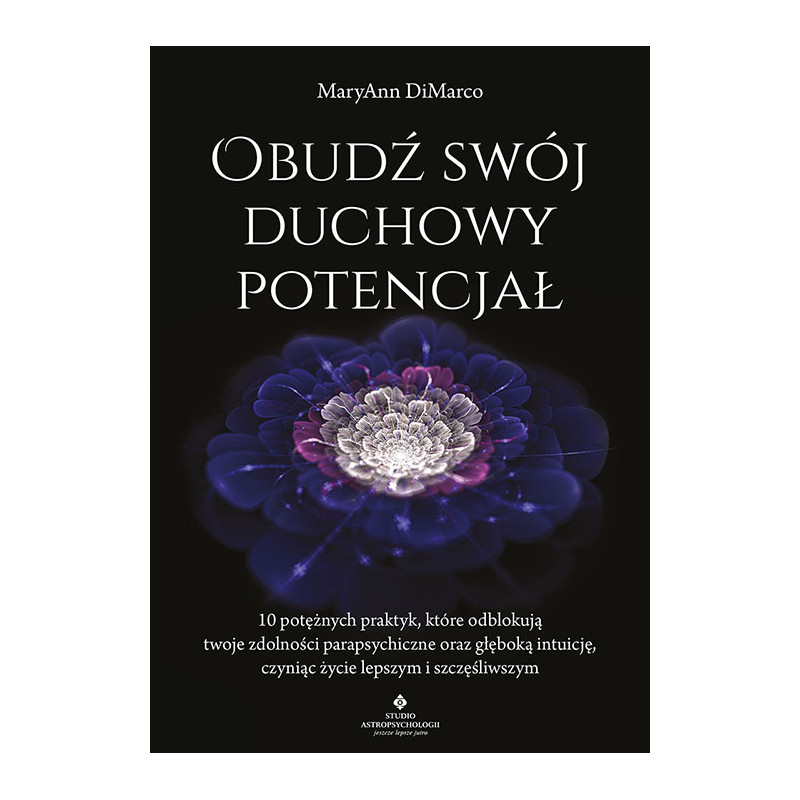 Obudz swoj duchowy potencjal MaryAnn DiMarco