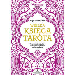 Wielka ksiega Tarota Wspolczesne czary Skye Alexander MK 500px