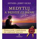 Medytuj a będzie Ci dane