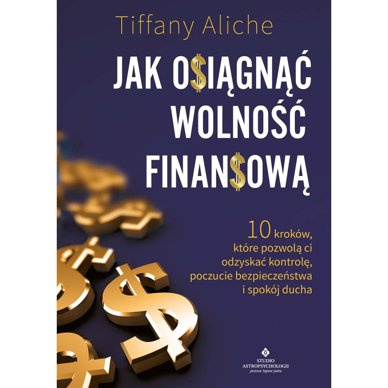 Jak osiagnac wolnosc finansowa Tiffany Aliche ML 800px