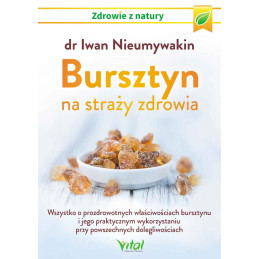 Bursztyn na strazy zdrowia dr Iwan Nieumywakin EK