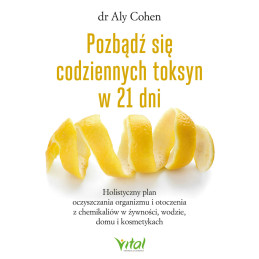 Pozbadz sie codziennych toksyn w 21 dni Aly Cohen MK 800px