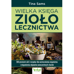 Wielka ksiega ziololecznictwa Tina Sams ML 800px