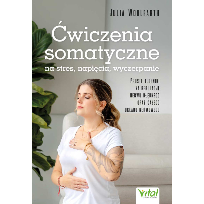Cwiczenia somatyczne na stres napiecia wyczerpanie Julia Wohlfarth ML 800px