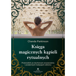 Ksiega magicznych kapieli rytualnych Chanda Parkinson IK 800px