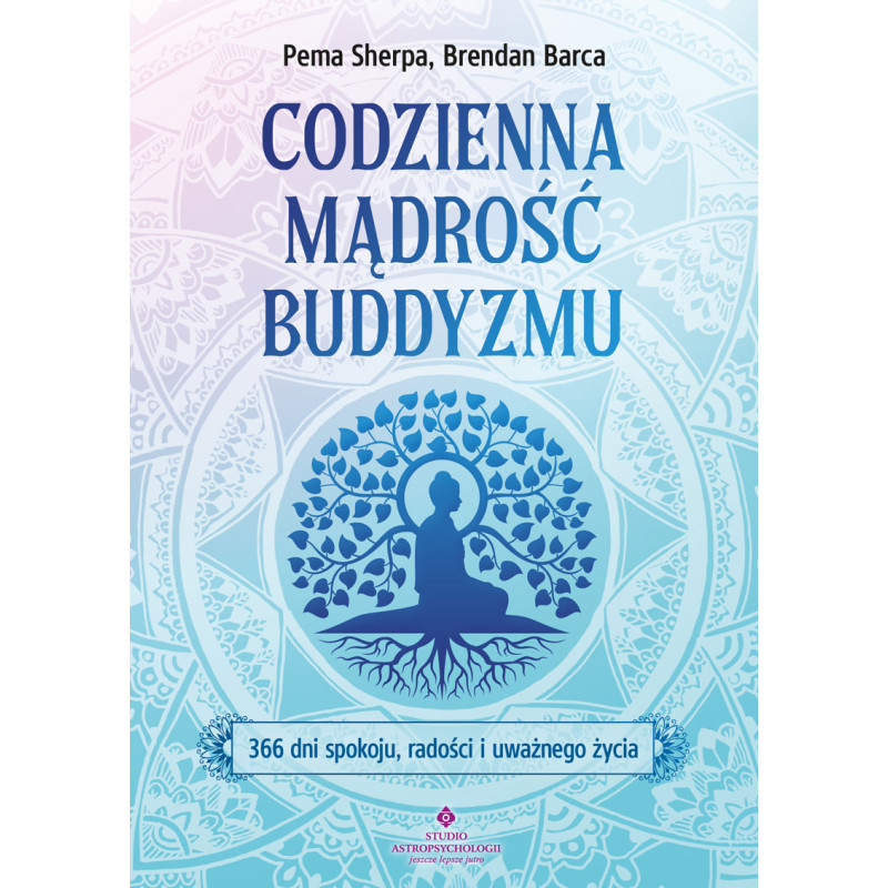 Codzienna madrosc buddyzmu Pema Sherpa Brendan Barca MK 800px