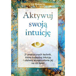 Aktywuj swoja intuicje Liz Roberta KM 500px