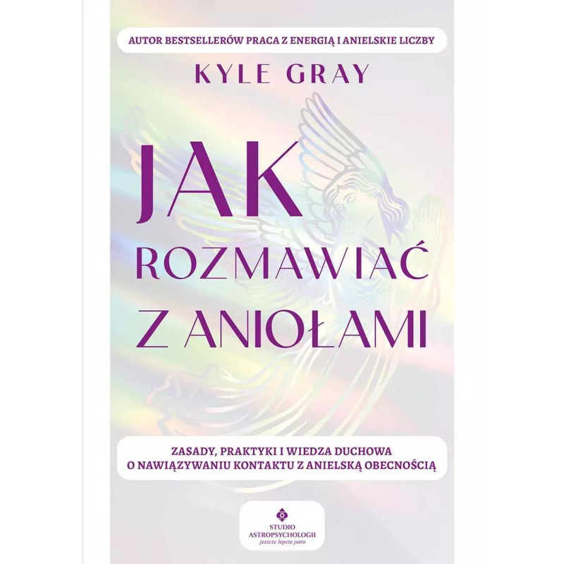 Jak rozmawiac z aniolami Kyle Gray MK 800px