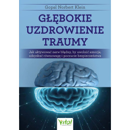 Glebokie uzdrowienie traumy Gopal Norbert Klein PU 800px
