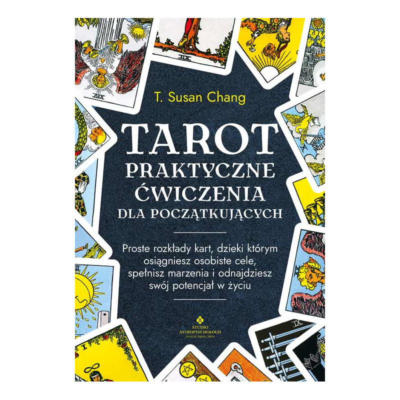 Tarot praktyczne cwiczenia dla poczatkujacych T Susan Chang PU 500px