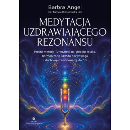 9788384460542 Medytacja uzdrawiajacego rezonansu Barbra Angel Barbara Romanowska 101 800px