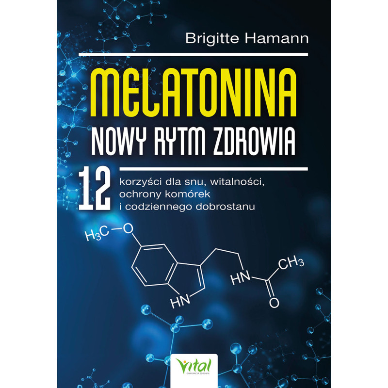 Melatonina   8211  nowy rytm zdrowia