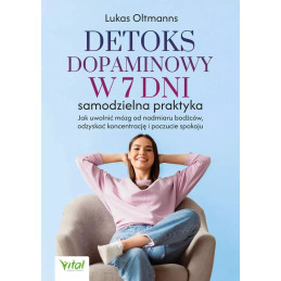 Detoks dopaminowy w 7 dni –...