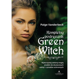 Kompletny podrecznik Green Witch Paige Vanderbeck KM 500px