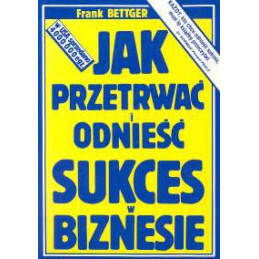 Jak przetrwać i odnieść...