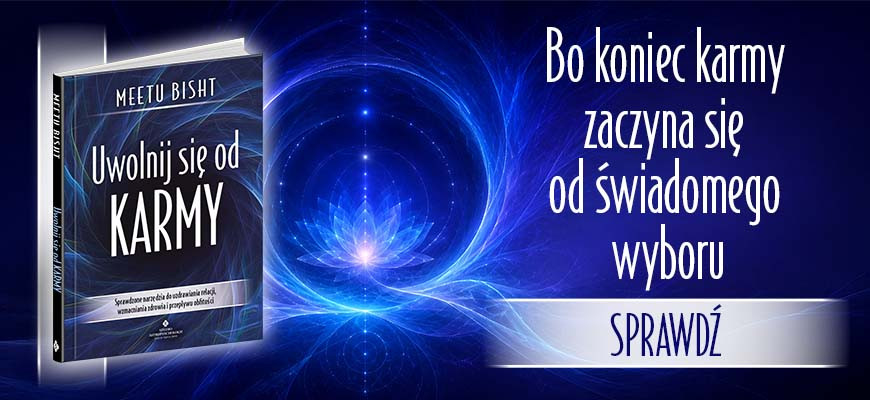 Uwolnij się od karmy